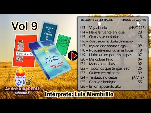 Melodias Celestiales ( 113 al 126 ) Vol 9 con Luis Membrillo PERU