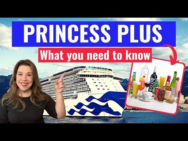 PRINCESS PLUS - How it works, What's Included and is it Worth it? / Princess Cruise Tips