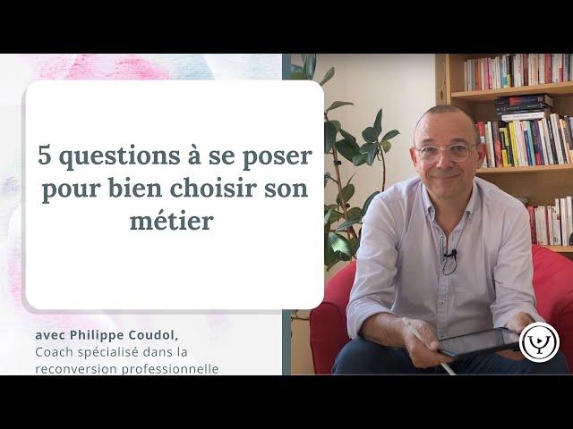 5 questions à se poser pour bien choisir son métier