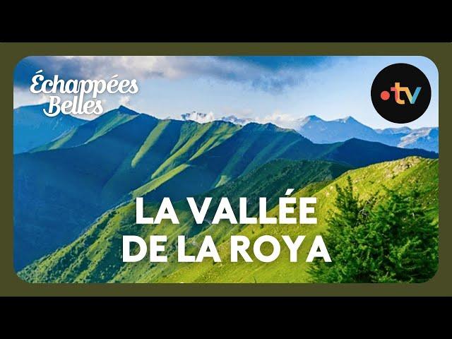 La Vallée de la Roya - Échappées belles