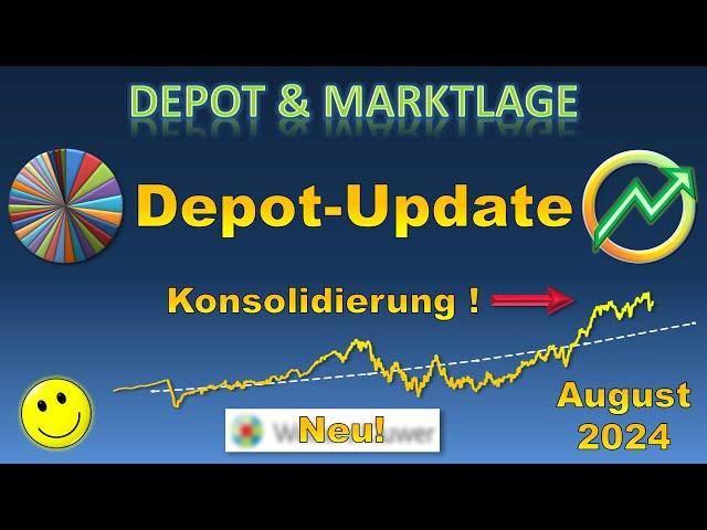 Depot-Update: Konsolidierung auf hohem Niveau und von Crash keine Spur - August 2024