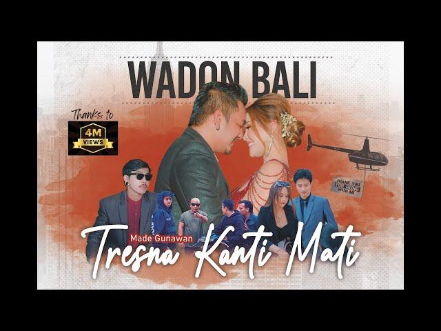 Wadon Bali - Tresna Kanti Mati Voc. Made Gunawan