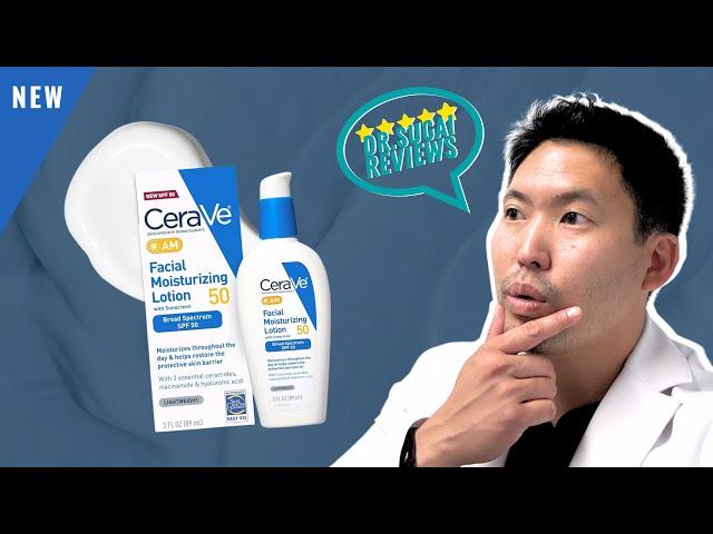 Dermatologist Reviews: CeraVe’s NEW AM Moisturizer with SPF 50!