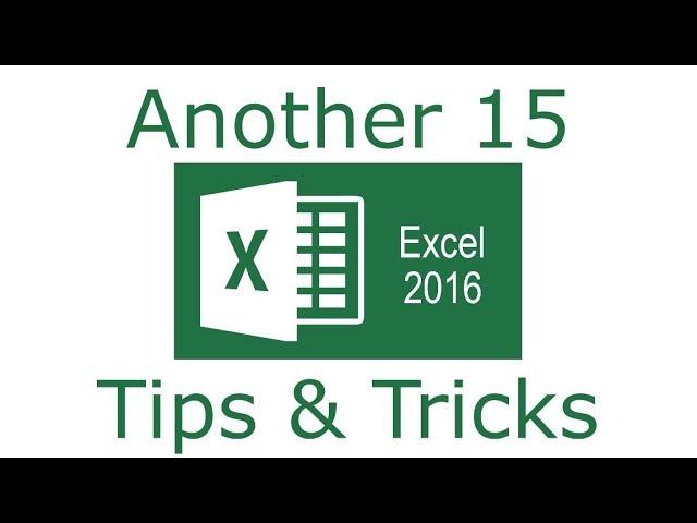 Another 15 Excel 2016 Tips and Tricks