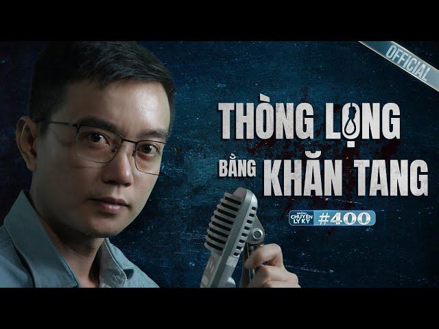 NOOSE OF FUNERAL SCARF - Spiritual story told by Nguyen Huy #400