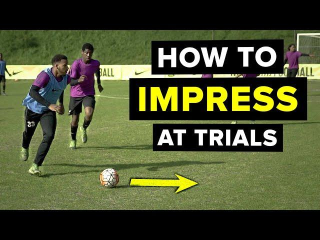 DO THIS to impress scouts at a football trial | 5 things