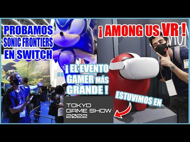 We Were at the GREATEST Gamer EXPO in the World - Sonic Frontiers, Among Us VR and More - TGS 2022