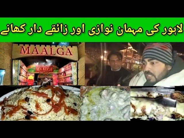 Lahore Maalga Restaurant || Street Food of Lahore || Hospitality of Lahoris