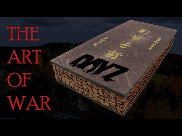 How to apply Sun Tzu's The Art of War to DayZ