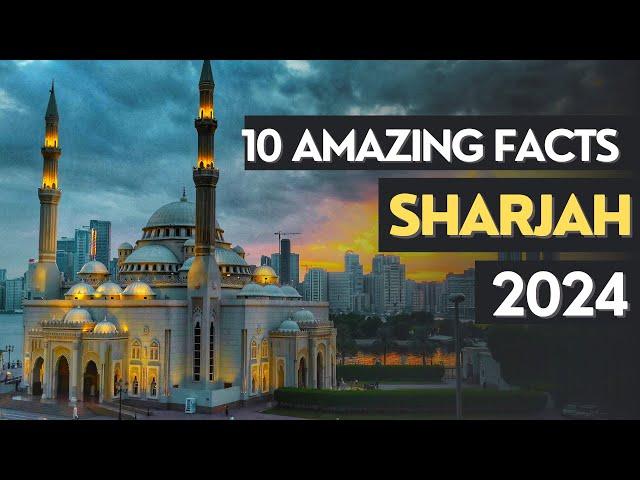 10 amazing facts of sharjah | Khaleej Journal   #sharjah  #khaleejjournal #latestnews #amazingfacts