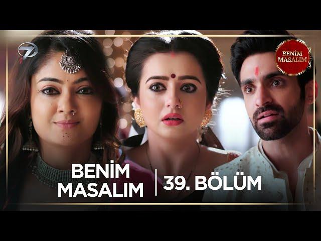 Benim Masalım Hint Dizisi | 39. Bölüm | 14 Ekim 2024   @kanal7