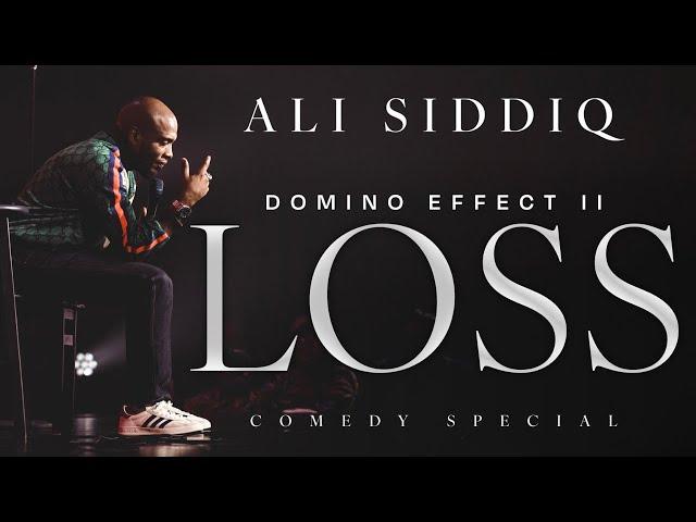 THE DOMINO EFFECT part 2 LOSS   [FULL Comedy Standup Special - ALI SIDDIQ]