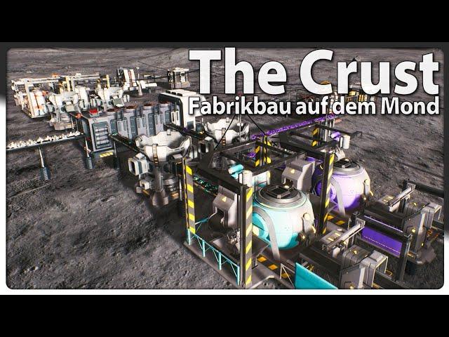 THE CRUST ‍ Der Bauernhof läuft | Fabrikbau auf dem Mond EA [s1e14]