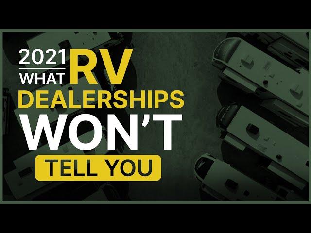 RV Dealers - What to Know!  Buying Your RV, Tips, Warranty, Fees w/ Campers & Motorhomes for Sale