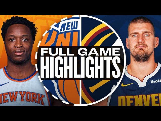 KNICKS at NUGGETS | FULL GAME HIGHLIGHTS | November 25, 2024