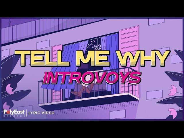 Introvoys - Tell Me Why (Lyric Video)