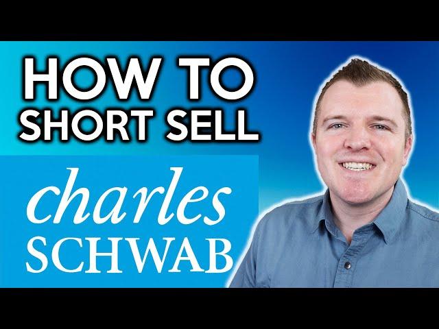 How to Short Sell Stocks with Charles Schwab