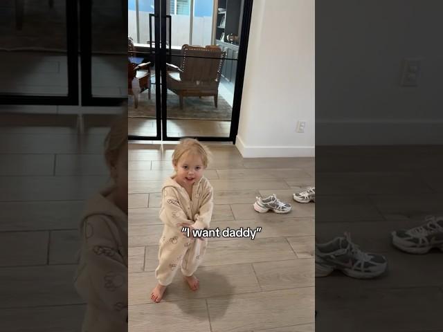 She “Wants her Daddy”