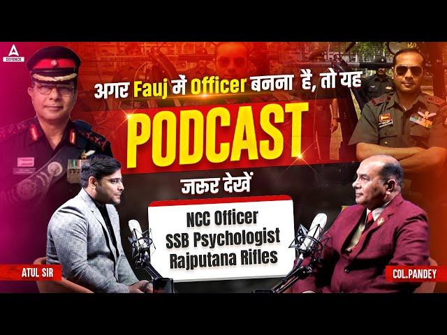 SSB Interview & Officer Selection|अगर Fauj में Officer बनना है,तो Col. Pandey का Podcast ज़रूर देखें