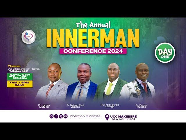 THE ANNUAL INNERMAN CONFERENCE 2024 DAY1|| OUR CITIZENSHIP IS IN HEAVEN(PHILP 3:20)  @ UCC MAKERERE