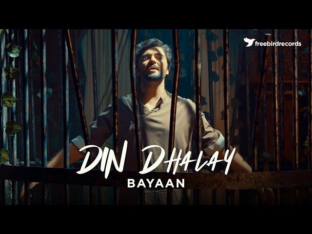 Bayaan | DIN DHALAY 2.0 | Asfar Hussain | Freebird Records