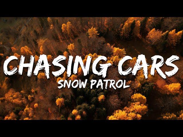 Snow Patrol - Chasing Cars (Lyrics)