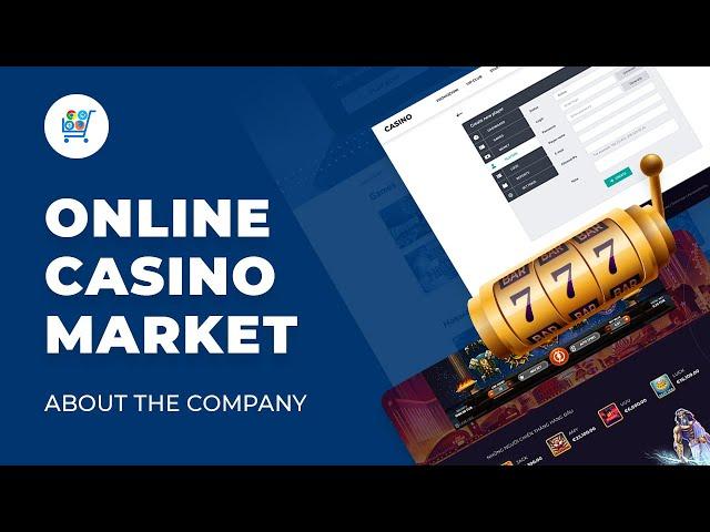 Online Casino Market | About the Company | Gambling Products & Services