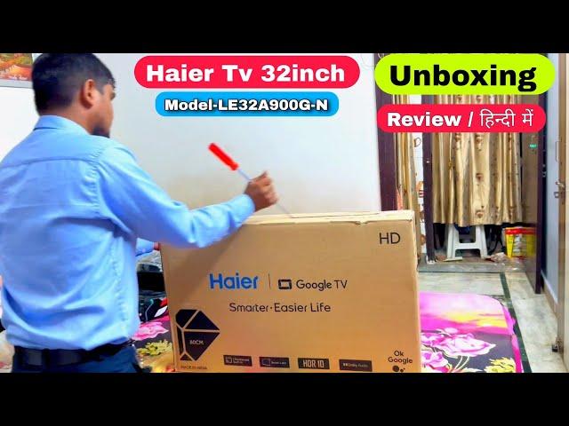 Haier Tv 32 inch Unboxing Review | Haier Tv Model LE32A900G-N | Haier Tv 32 inch Review | Haier Tv