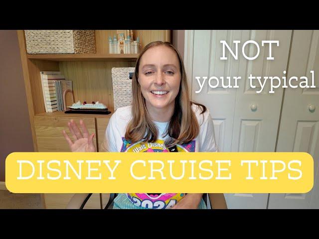 NOT your typical Disney Cruise Tips!