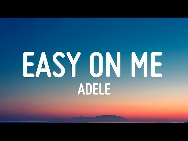 Adele - Easy On Me (Lyrics) || Ed Sheeran | Passenger | A Playlist | Mixed Lyrics