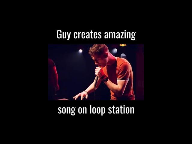 GUY CREATES AMAZING SONG ON LOOP STATION!