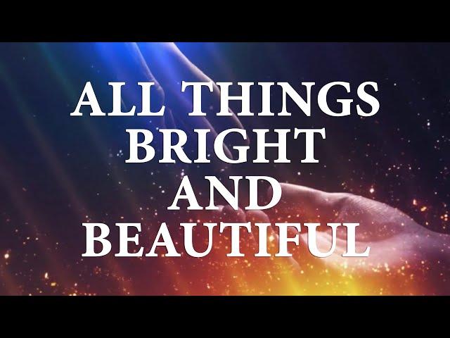 All Things Bright And Beautiful Song Lyrics | Divine Hymns Prime