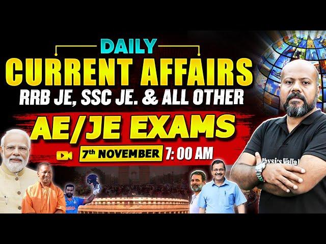 7 November 2024 Current Affairs:SSC JE,RRB JE & AE/JE Exams Current Affairs | Daily Current Affairs