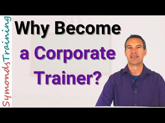 Why Become a Corporate Trainer?