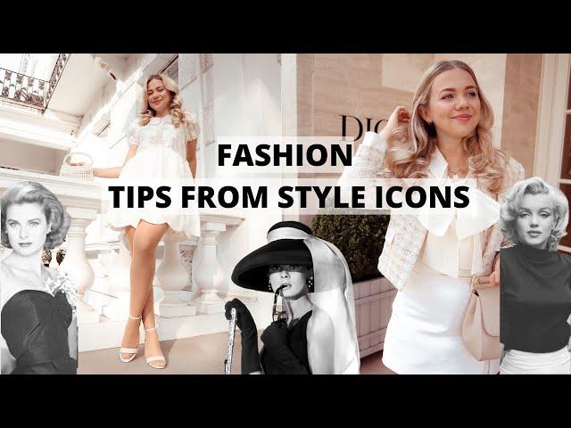 Style Tips From Style Icons | Fashion Tips That Will Never Go Out Of Style | Anna's Style Dictionary