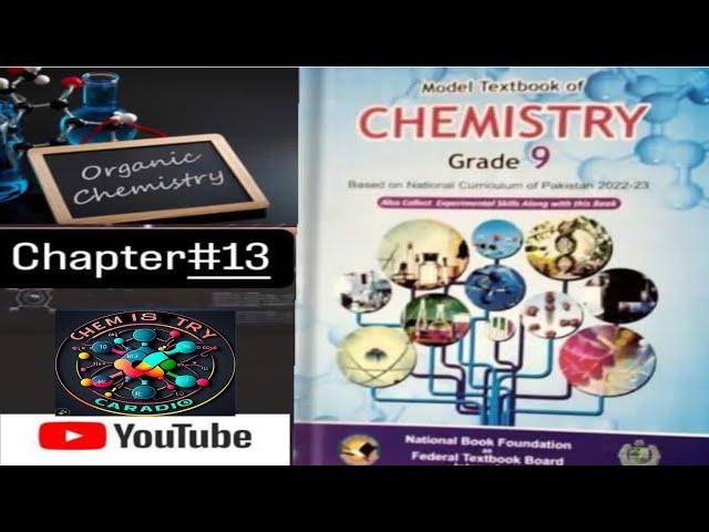 9th class chemistry ,unit#13, lecture #4, organic chemistry , federal board,