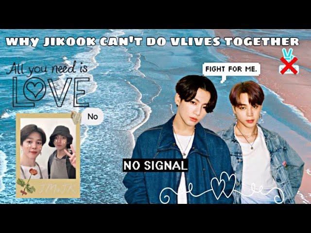 Why Jikook can't do vlives together