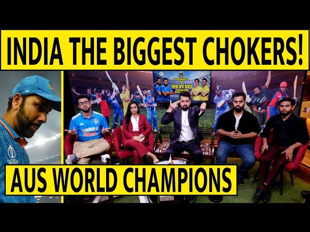 INDIA THE BIGGEST CHOKERS! AUS WORLD CHAMPIONS- FINAL WC2023 #indvsaus