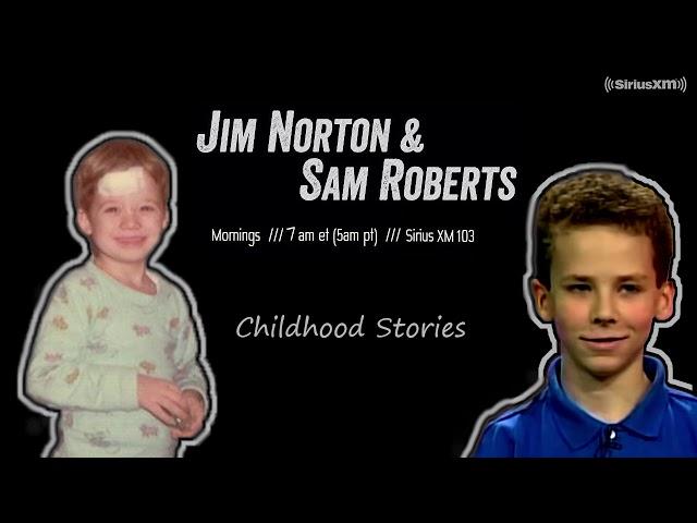 Jim and Sam Show Highlights: Childhood Stories