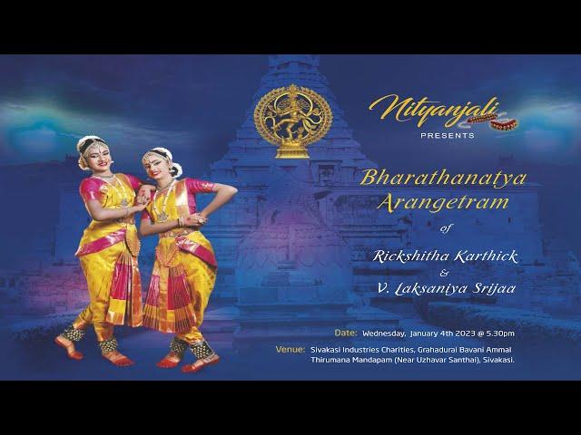 Bharathanatya Arangetram | Ms.Rickshitha Karthick & Ms.V.Laksanjya Srijaa.