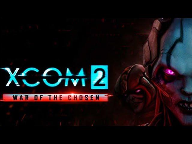 XCOM 2 War Of The Chosen