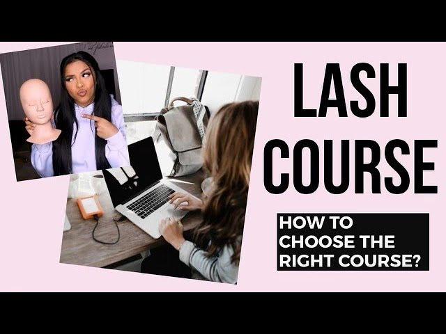 HOW TO PICK AN EYELASH TRAINING COURSE | WHAT TO KNOW ABOUT PICKING A LASH COURSE | BEGINNER LASHING