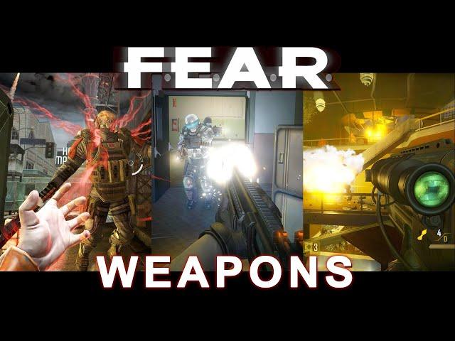 The Weapons of F.E.A.R. (2005  - 2011)