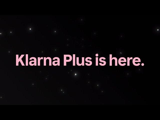 Klarna Plus is here