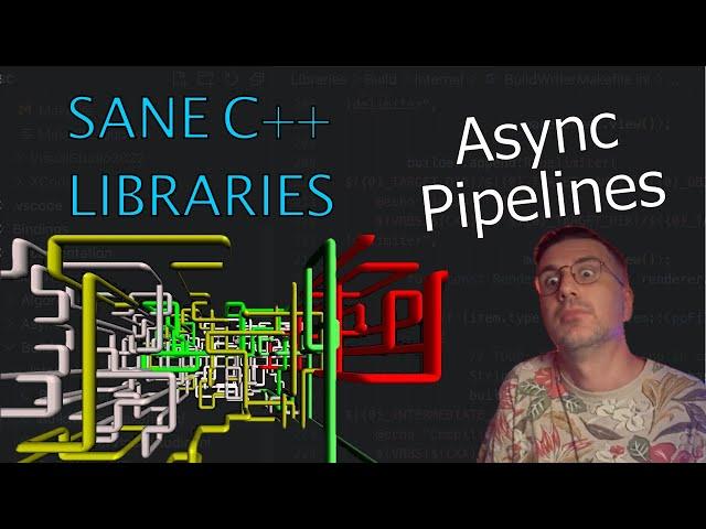 node.js-like C++ Async Streams Pipeline - Sane C++ Libraries [ep.30]