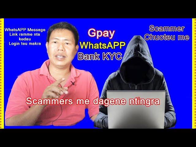 Ntingra Scammers dagene//Gpay//WhatsApp//Bank KYC