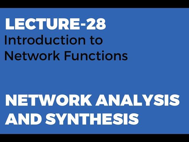 Introduction to Network Functions | Two Port Networks