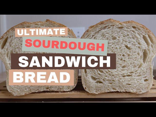 The Best Soft Sourdough Sandwich Bread