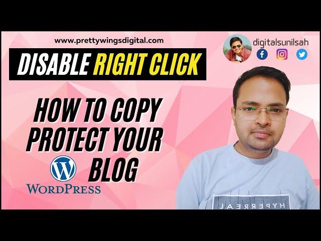 Disable Right Click on Your Website | Protect your Blog from being Copied | DigitalSunilSah