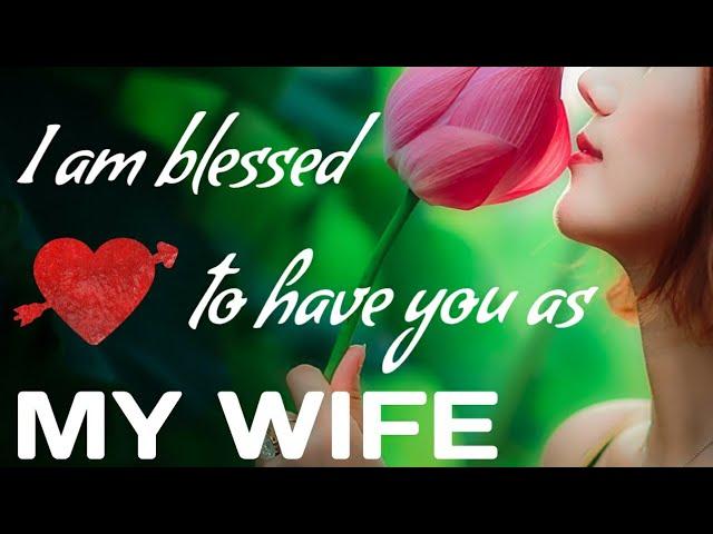 Sweet love message for your Woman • I am blessed to have you as my Wife